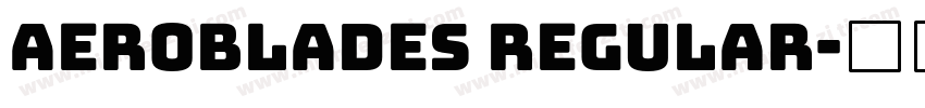 Aeroblades Regular字体转换